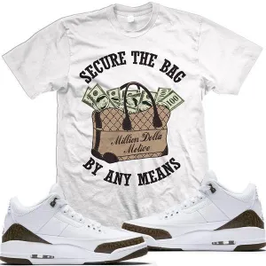 Jordan 3 Mocha Match Sneaker Tees Shirt - SECURE THE BAG